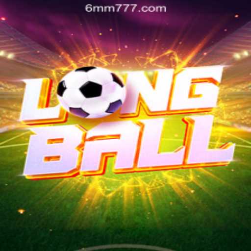 LongBall: Elevating the Art of Gaming on 6MM - Melhor plataforma de jogos